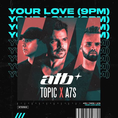 lyrics atb - your love (9pm)хиты 2022|ATB, Topic, A7S .